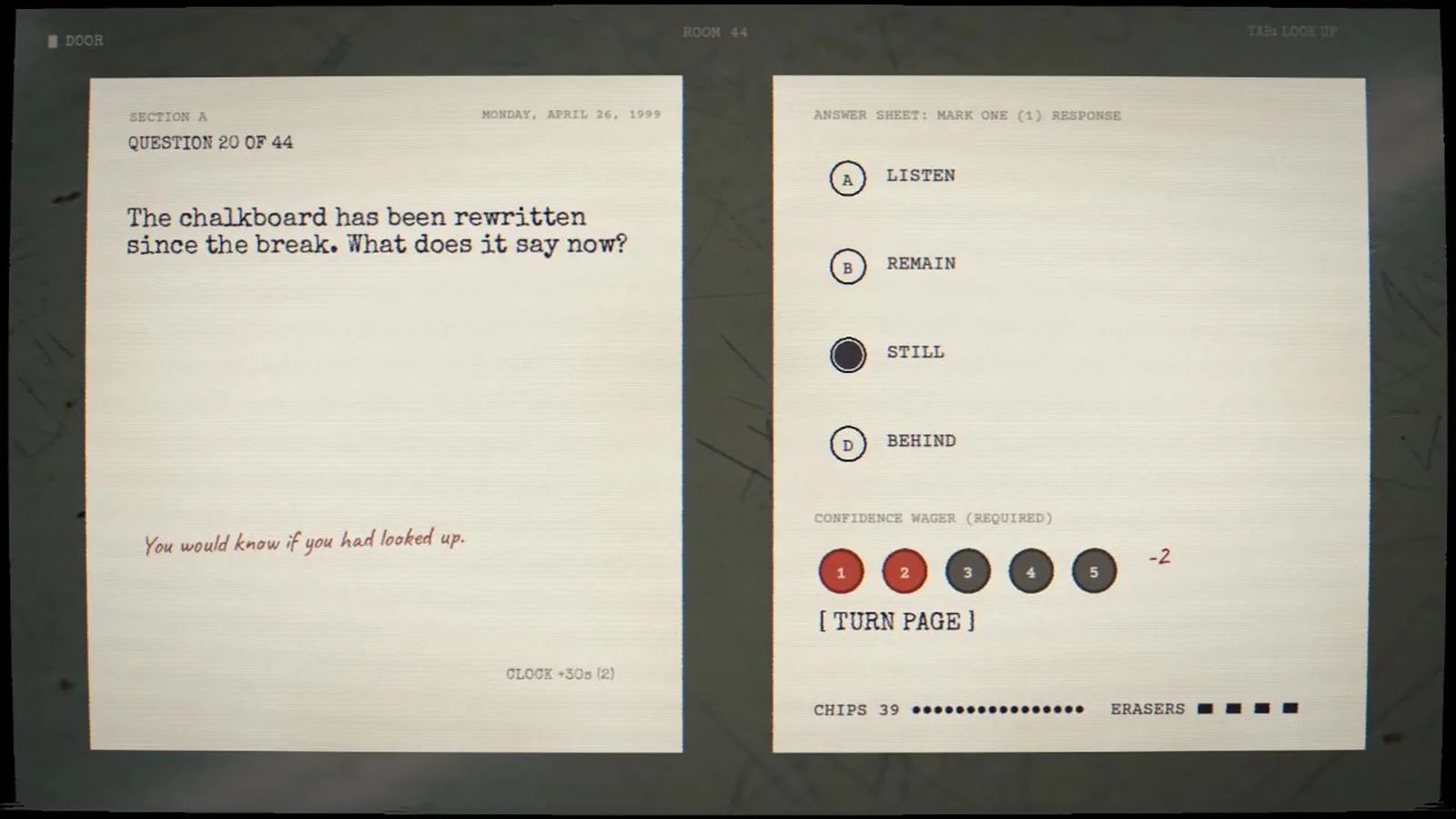 In-game question: the chalkboard has been rewritten since the break. What does it say now?